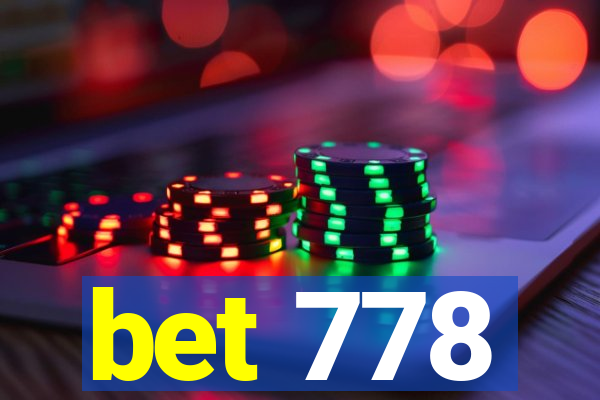 bet 778