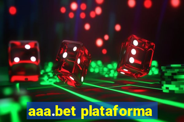 aaa.bet plataforma