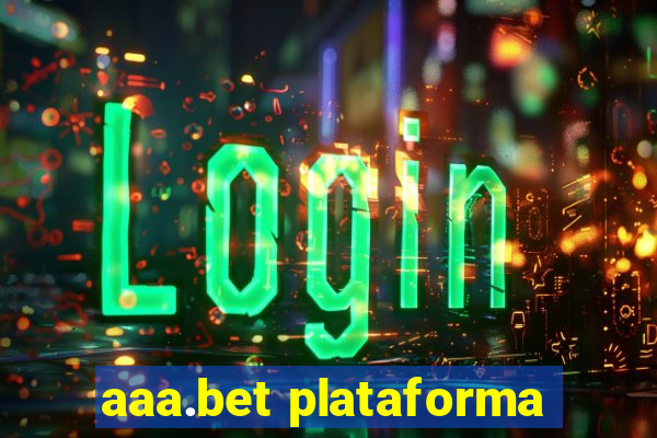 aaa.bet plataforma