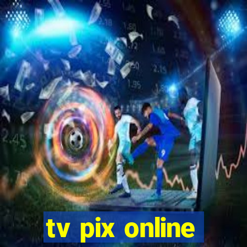 tv pix online