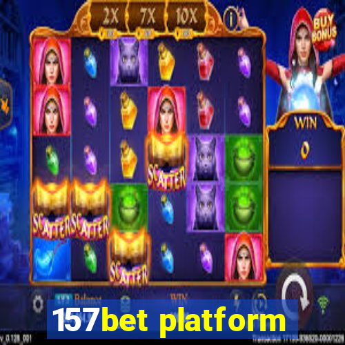 157bet platform