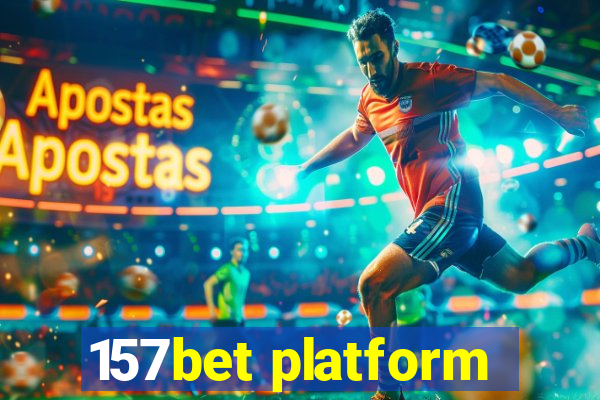 157bet platform