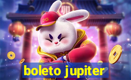 boleto jupiter