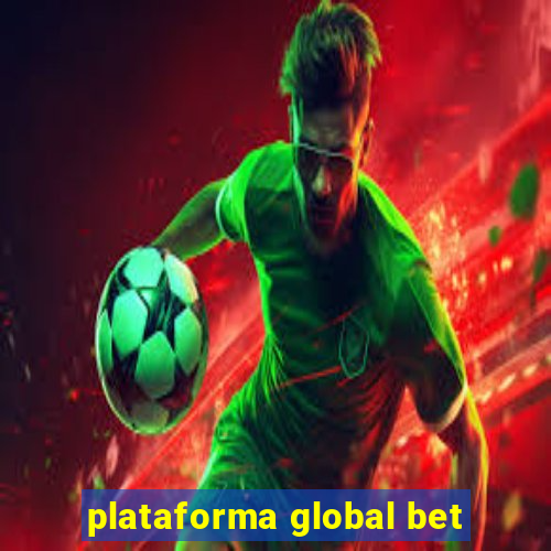 plataforma global bet