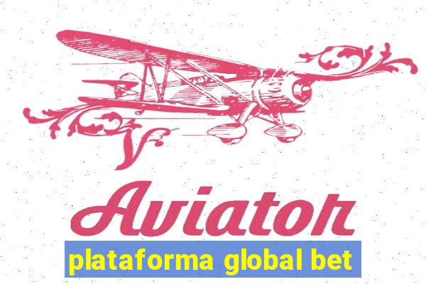 plataforma global bet