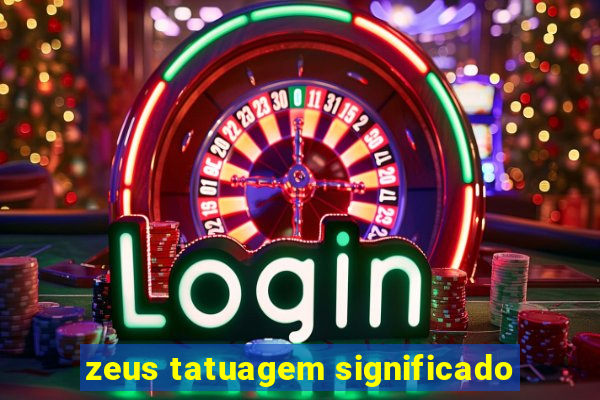 zeus tatuagem significado