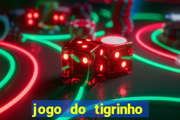 jogo do tigrinho falso para brincar