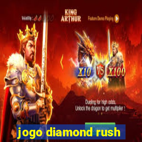 jogo diamond rush