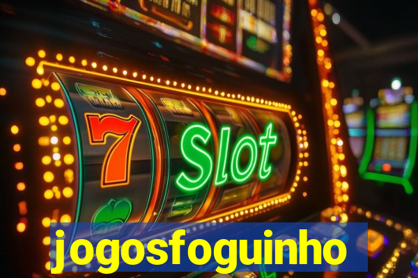 jogosfoguinho