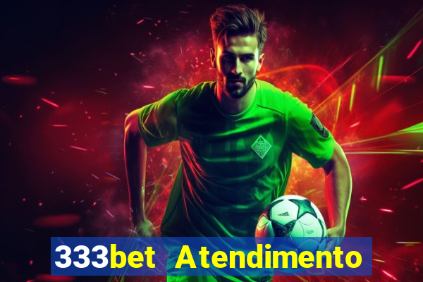 333bet Atendimento ao Cliente