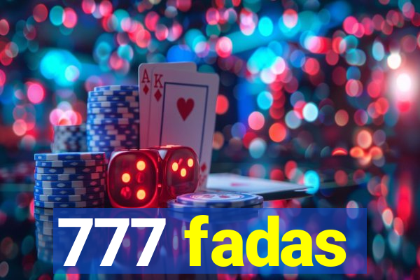 777 fadas