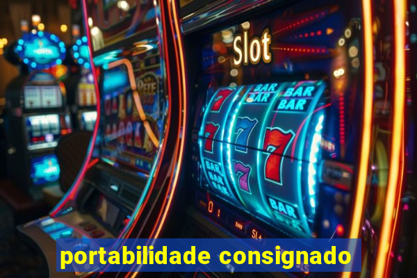 portabilidade consignado