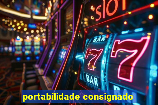 portabilidade consignado