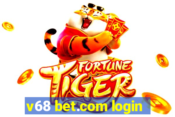 v68 bet.com login