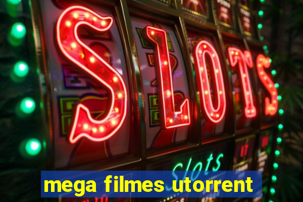 mega filmes utorrent