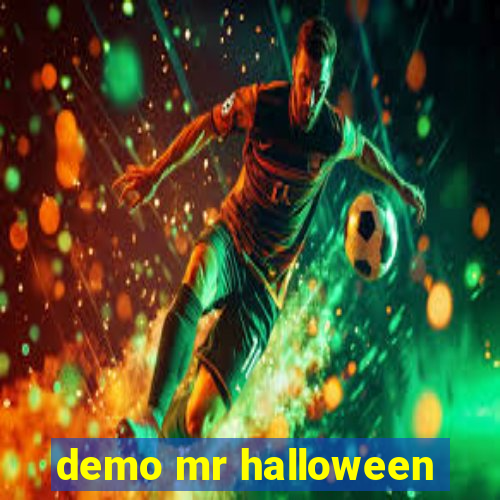 demo mr halloween