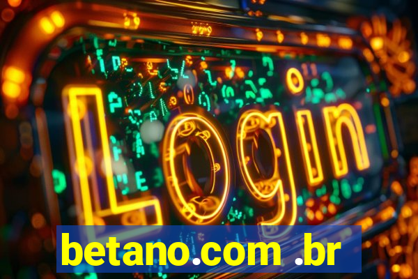 betano.com .br