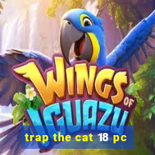 trap the cat 18 pc