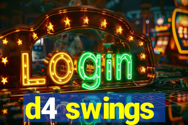 d4 swings