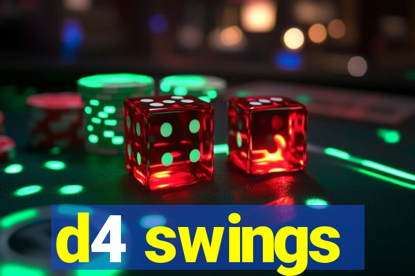 d4 swings