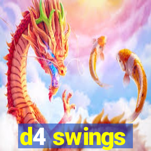 d4 swings