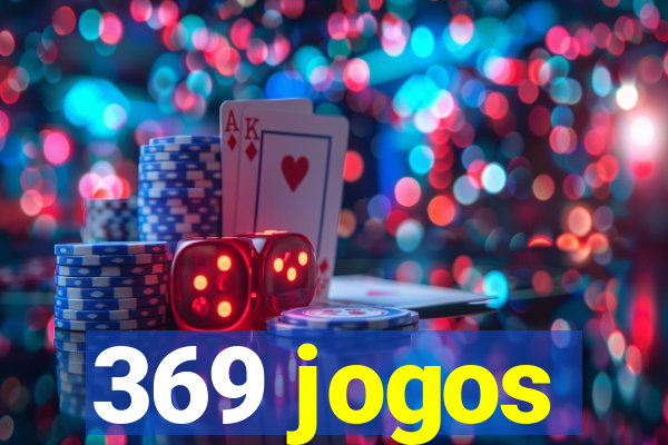 369 jogos