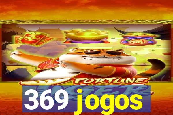 369 jogos