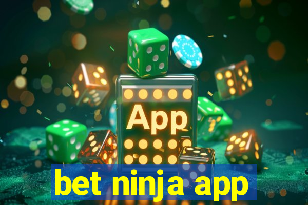 bet ninja app