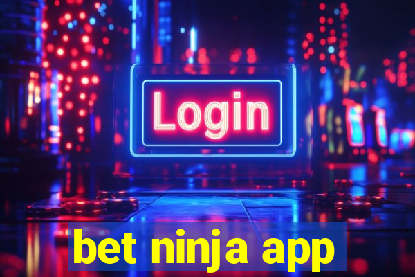 bet ninja app