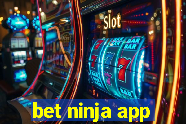 bet ninja app