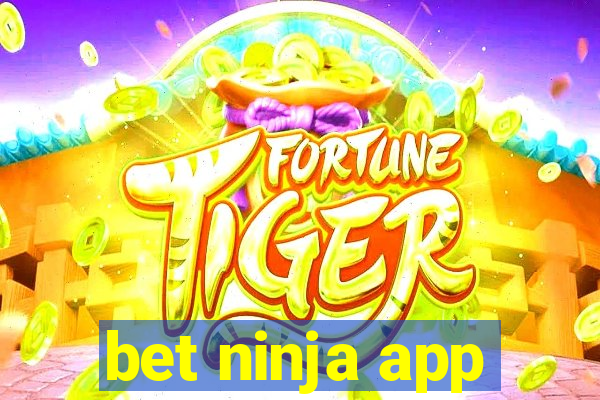 bet ninja app