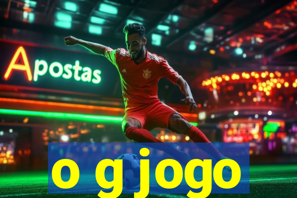 o g jogo