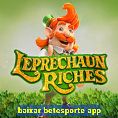 baixar betesporte app