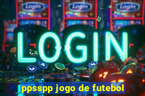 ppsspp jogo de futebol