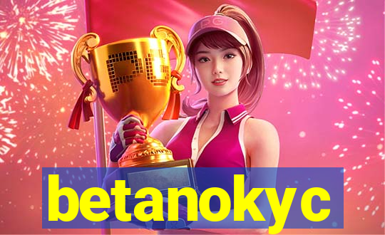 betanokyc