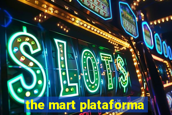 the mart plataforma