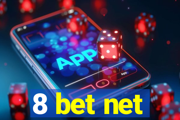 8 bet net