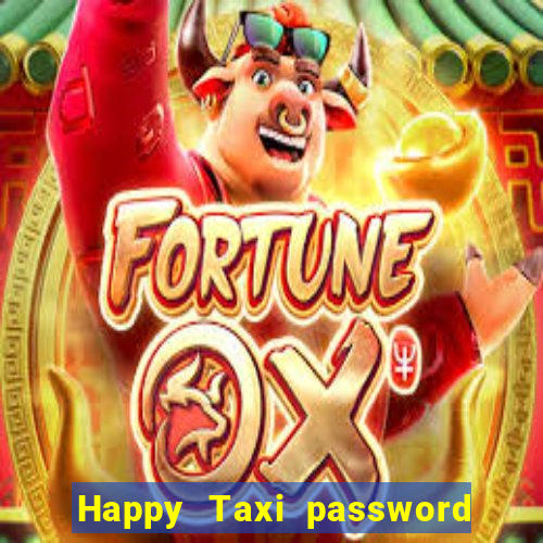 Happy Taxi password road 96 road 96 senha do cofre