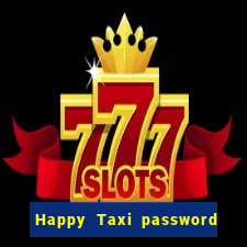 Happy Taxi password road 96 road 96 senha do cofre