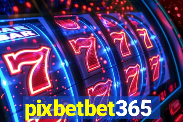 pixbetbet365