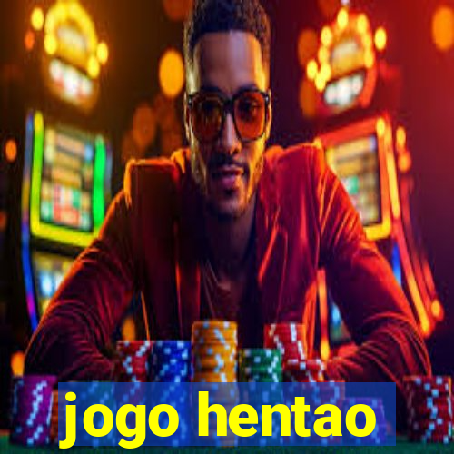 jogo hentao