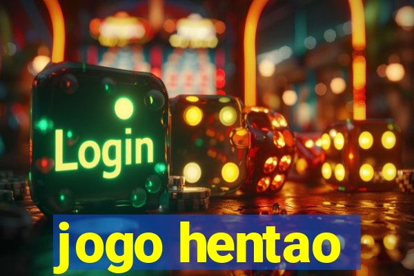 jogo hentao