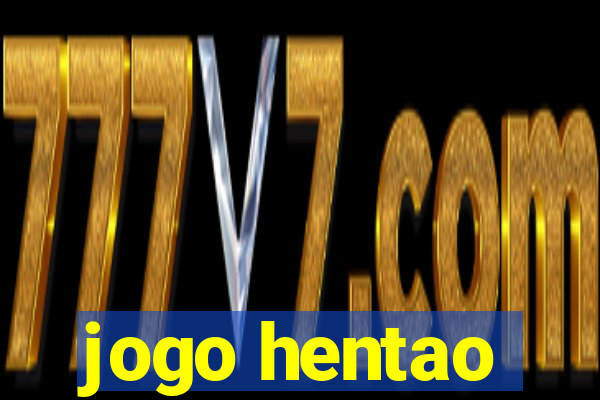 jogo hentao