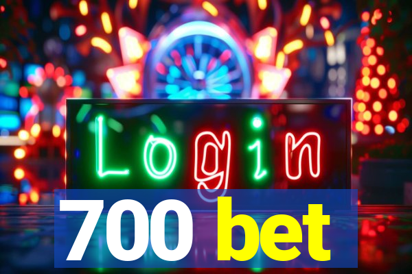 700 bet