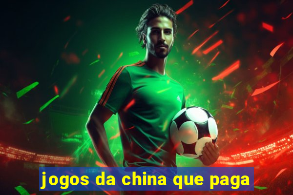 jogos da china que paga