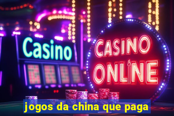 jogos da china que paga