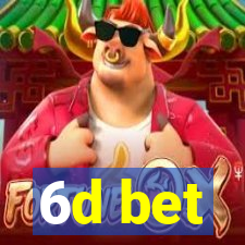 6d bet