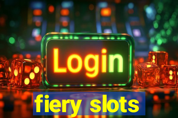 fiery slots