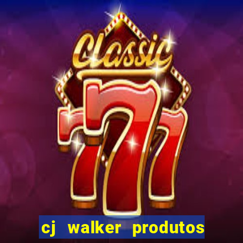 cj walker produtos onde comprar