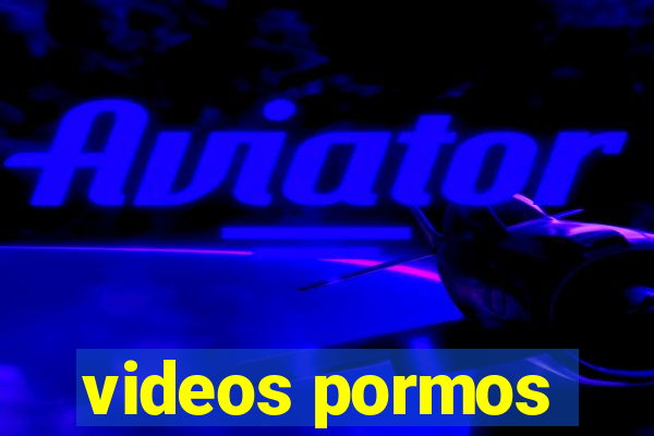 videos pormos